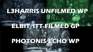 L3H Unfilmed White Phosphor  Photonis Echo WP  Harris ITT GP  Comparison Gen 3 Night Vision [upl. by Valerye772]