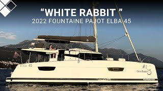 2022 Fountaine Pajot Elba 45 quotWhite Rabbitquot For Sale with The Yacht Sales Co incorp MHS [upl. by Howarth]