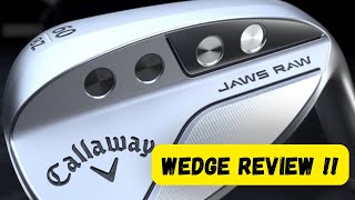 Callaway JAWS RAW Wedge review [upl. by Schulman]