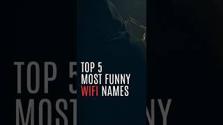 Top 5 Most Funny WiFi Names wifi shorts ytshorts technology [upl. by Orland]