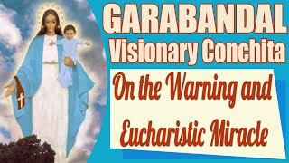 Garabandal Visionary Conchita and the Warning [upl. by Einiar]