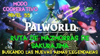 🌸PALWORLD Cap 56│RUTA de MAZMORRAS de SAKURAJIMA│BUSCANDO las NUEVAS LEGENDARIAS│Gameplay PC Español [upl. by Edouard]