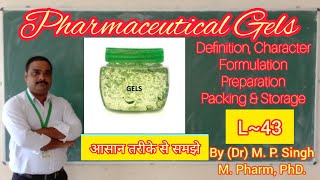 Gels  Pharmaceutical Gel  Definition  Formulation  SemiSolid Dosage Form  Pharmaceutics  L43 [upl. by Emad]