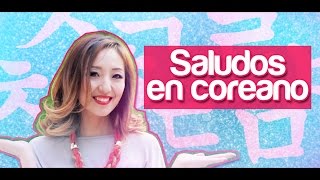 Saludos básicos en Idioma Coreano  JiniChannel [upl. by Rudin]