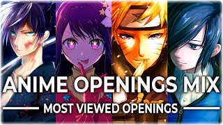 ANIME OPENINGS MIX FULL SONGS MOST VIEWED ON YOUTUBE [upl. by Diley]