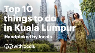 The BEST 10 Things to do in Kuala Lumpur 🇲🇾 Handpicked by Locals KL KualaLumpur Travelguide [upl. by Noffets]