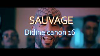 Didine Canon 16  SAUVAGE Khronos Remix Ep7 [upl. by Nwahsor]