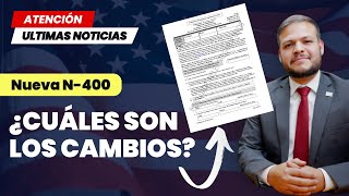 Todo sobre los Nuevos cambios a la N400 [upl. by Muraida591]