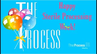 The Process  Happy Sterile Processing Week [upl. by Aihsinyt]