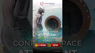 Confined Space Attendant Safety Course CSASC  eversafeacademy [upl. by Rosati]