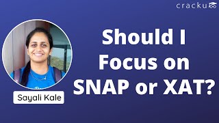 Should I Focus on SNAP or XAT  Preparation Tips for XAT [upl. by Aneehta]