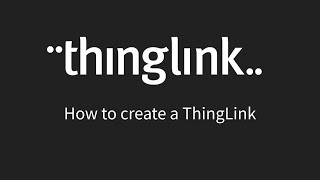 How to create a ThingLink [upl. by Singer745]