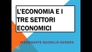 L’economia e i tre settori economici [upl. by Jenks793]