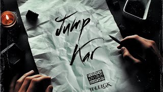 IFEELGK  JUMP KAR  JOHN FOU  THE SUMMER EP  OFFICIAL AUDIO 2024 EXPLICIT [upl. by Heyra31]