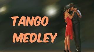 TANGO MEDLEY 1 [upl. by Ferri]