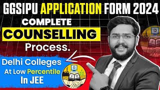 GGSIPU Counselling 2024Registration DeadlineTop CollegesProcess Explained  JEE Main counselling [upl. by Airetal]