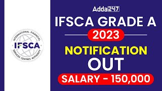 IFSCA Grade A Recruitment 2023  Salary 150000  IFSCA Grade A 2023 Official Notification Out 📢🔔 [upl. by Karilynn]