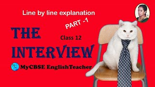 The interview class 12 line by line explanation part 1 [upl. by Chally]