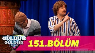 Güldür Güldür Show 151Bölüm Tek Parça Full HD [upl. by Adiuqal]