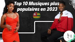 TOP 10 Musiques Togolaises Les Plus Populaires en 2023 [upl. by Barhos575]