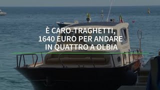 E carotraghetti 1640 euro per andare in quattro a Olbia [upl. by Ainnos]