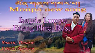 Monpa new song Jangda lumpak ening fhrete rasu 🎶🎤 💐 Like share amp Subscribe 🔔 [upl. by Nahsed606]