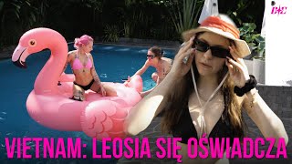 Baila Ella Vietnam VLOG1 Leosia się oświadcza [upl. by Branca322]