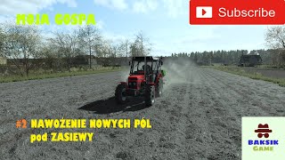 Moja Gospa 2 nawożenie nowych pól pod zasiewy baksikgame FS22 [upl. by Eiramoj]