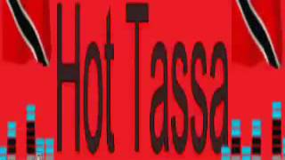 Hot Tassa [upl. by Adirem]