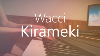 Wacci  Kirameki Piano [upl. by Annohsed390]