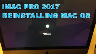 iMac pro 2017 Reinstalling Mac OS [upl. by Nairot]