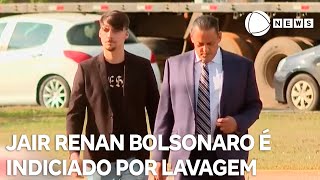 Jair Renan Bolsonaro é indiciado por lavagem de dinheiro e outros dois crimes [upl. by Tenneb]