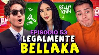 Legalmente BELLAKA ft BELLAKATH  Clase Libre  Episodio 54 [upl. by Rhyne]