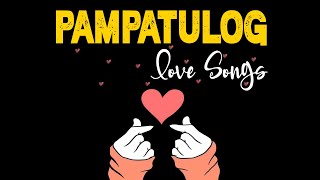 Relaxing Opm Tagalog Love Songs with Lyrics  Nonstop Pampatulog Love Songs Tagalog Sweet Opm Melody [upl. by Leggett]