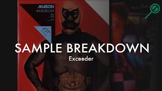 Sample Breakdown Mason  Exceeder [upl. by Bonnice]