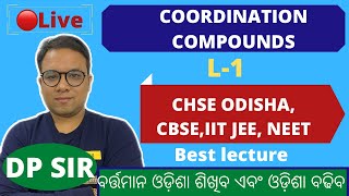 COORDINATION COMPOUNDS  L1 Introduction CHSE Chemistry class 12 CBSE IIT JEE NEET DP Sir [upl. by Emory]