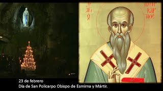 San Policarpo Obispo de Esmirna y MártirRezo del Santo Rosario 23 de febrero de 2024 [upl. by Dallis]