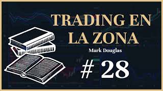 Libro Trading en la Zona  Lectura 28 [upl. by Nemsaj746]