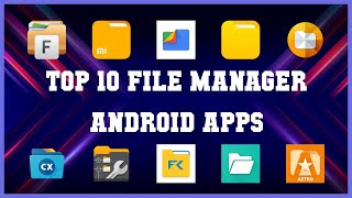 Top 10 File Manager Android App  Review [upl. by Natty563]