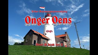 ‘OngerOens’ uit Urk zingt Heer ik kom tot U [upl. by Lyrej]