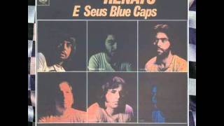 RENATO E SEUS BLUE CAPS  1971  O BRINQUEDO SE QUEBROU  ORIGINAL DO VINIL [upl. by Nalorac]