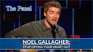 Noel Gallagher Interview  Stop Crying Your Heart Out Live Oasis  The Panel [upl. by Adnylam85]