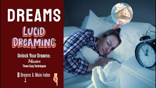 B Dreams Index How to Lucid Dream Tonight Easy Techniques for Beginners [upl. by Retxab]