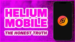 Helium MOBILE IOT HNT  The Honest Truth [upl. by Lothar627]