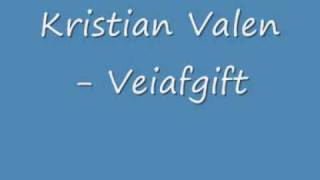 Kristian Valen  Veiafgiftwmv [upl. by Kermy]