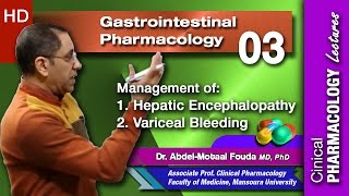 GIT Pharmacology Ar  03  Hepatic encephalopathy and variceal bleeding [upl. by Lyssa]