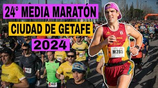 24º MEDIA MARATÓN CIUDAD DE GETAFE 2024  MALAS SENSACIONES EN LA PRIMERA CARRERA DEL AÑO [upl. by Sanchez264]