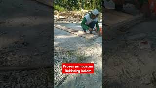 Proses pembuatan Bekisting kolom tiang shorts viral proses pembuatan bekisting kolom tiang [upl. by Rashidi]