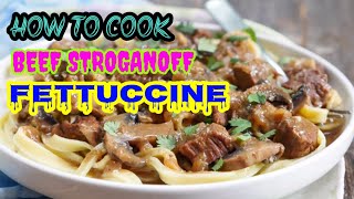 BEEF STROGANOFF FETTUCCINE [upl. by Krissy]