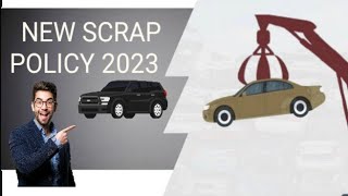 New scrap policy 2023 update scraping benifits re registration fees  fitness certificate [upl. by Notselrahc]